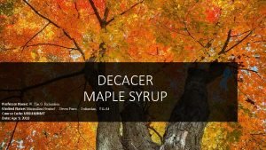 Decacer maple syrup