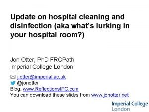 Update on hospital cleaning and disinfection aka whats