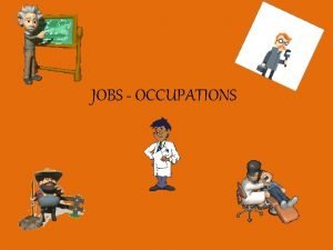 JOBS OCCUPATIONS 1 What is your job PILOT