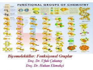 Biyomolekller Fonksiyonel Gruplar Do Dr Ufuk akatay Do