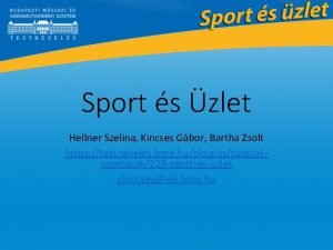 Sport s zlet Hellner Szelina Kincses Gbor Bartha