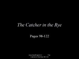 The Catcher in the Rye Pages 98 122