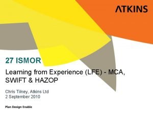 27 ISMOR Learning from Experience LFE MCA SWIFT