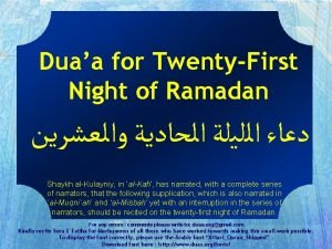 Duaa for TwentyFirst Night of Ramadan Shaykh alKulayniy
