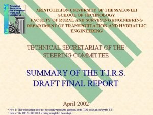 Technical Secretariat PanEuropean Transport Corridor X ARISTOTELION UNIVERSITY