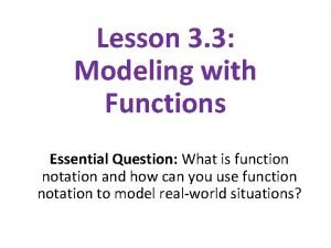 Lesson 3-3 modeling with functions answer key