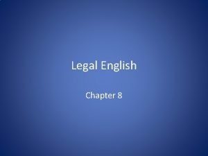 Legal English Chapter 8 Preview Development of the