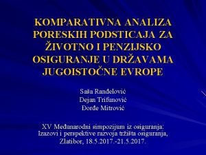 KOMPARATIVNA ANALIZA PORESKIH PODSTICAJA ZA IVOTNO I PENZIJSKO