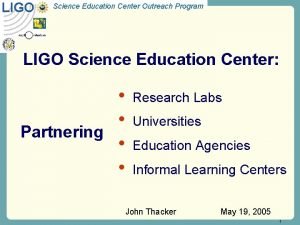 Ligo science education center