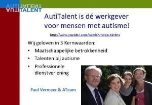 Auti Talent is d werkgever voor mensen met