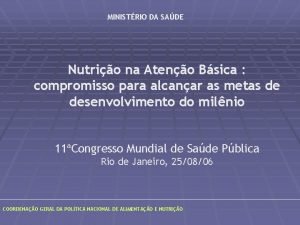 MINISTRIO DA SADE Nutrio na Ateno Bsica compromisso