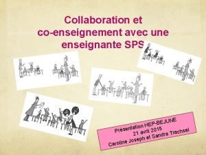 Collaboration et coenseignement avec une enseignante SPS JUNE