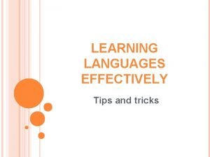 How to learn languages effectively