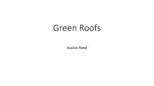 Green Roofs Auston Reed SemiIntensive Green Roofs What