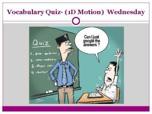 Quiz 1: motion