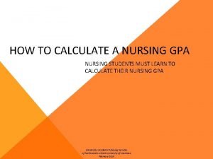 HOW TO CALCULATE A NURSING GPA NURSING STUDENTS