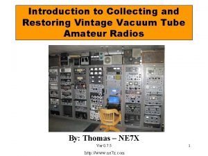 Introduction to Collecting and Restoring Vintage Vacuum Tube