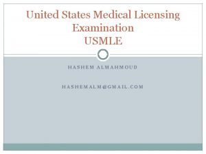 United States Medical Licensing Examination USMLE HASHEM ALMAHMOUD