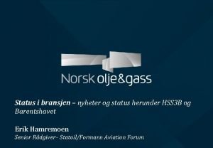 Status i bransjen nyheter og status herunder HSS