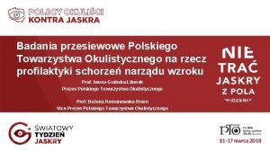 Badania przesiewowe Polskiego Towarzystwa Okulistycznego na rzecz profilaktyki