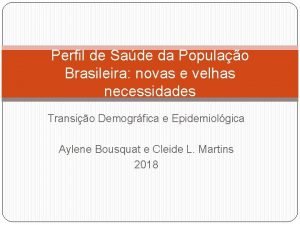 Perfil de Sade da Populao Brasileira novas e