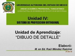 UNIVERSIDAD AUTONOMA DEL ESTADO DE MEXICO UNIDAD ACADMICA
