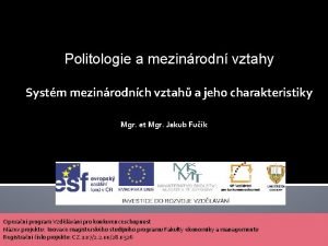 Politologie a mezinrodn vztahy Systm mezinrodnch vztah a