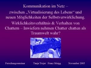 Kommunikation im Netz zwischen Virtualisierung des Lebens und