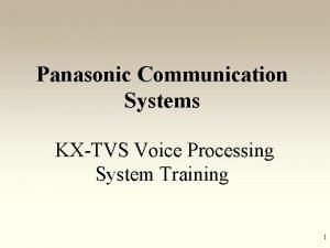 Panasonic Communication Systems KXTVS Voice Processing System Training