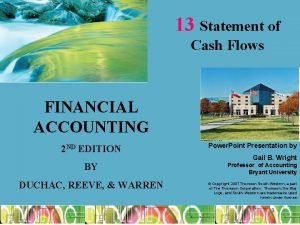13 Statement of Cash Flows FINANCIAL ACCOUNTING 2