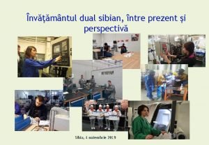 nvmntul dual sibian ntre prezent i perspectiv Sibiu