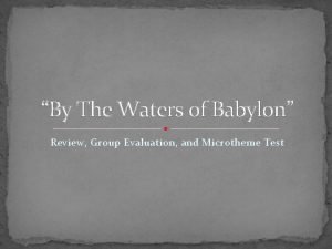 Internal conflict in by the waters of babylon