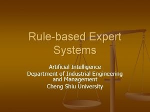 Rulebased Expert Systems Artificial Intelligence Department of Industrial