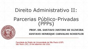 Direito Administrativo II Parcerias PblicoPrivadas PPPs PROF DR