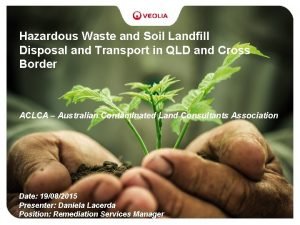 Hazardous Waste and Soil Landfill Disposal and Transport