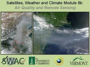 Satellites Weather and Climate Module 8 b Air