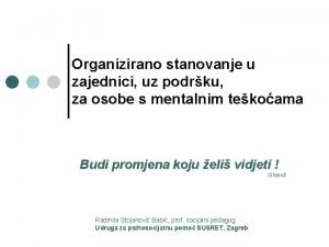 Organizirano stanovanje u zajednici uz podrku za osobe