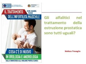 Gli alfalitici nel trattamento della ostruzione prostatica sono