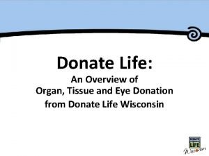 Master Title Donate Life An Overview of Organ