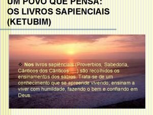 UM POVO QUE PENSA OS LIVROS SAPIENCIAIS KETUBIM