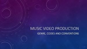 Music video codes and conventions