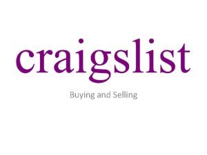 Buying and Selling www craigslist com What can