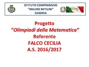 ISTITUTO COMPRENSIVO MAURO MITILINI CASORIA Progetto Olimpiadi della