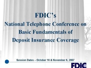 FDICs National Telephone Conference on Basic Fundamentals of