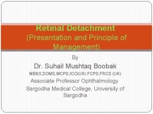 Retinal detachment presentation Retinal detachment presentation