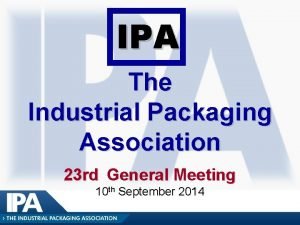 Industrial packaging association