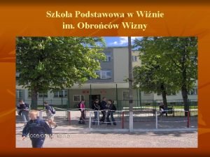 Szkoa Podstawowa w Winie im Obrocw Wizny Spis