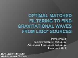 Matched filtering gravitational waves
