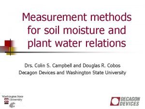 Measurement methods for soil moisture and plant water