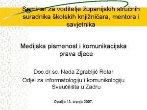 Seminar za voditelje upanijskih strunih suradnika kolskih knjiniara